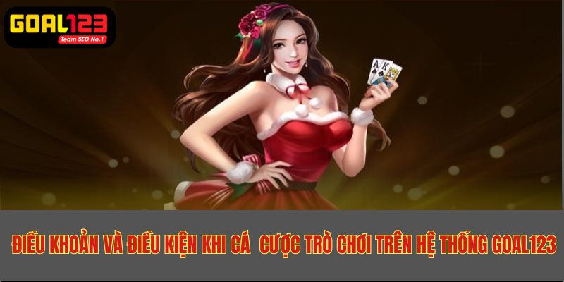 Tham gia cá cược game trên hệ thống cần phải tuân thủ điều khoản và điều kiện