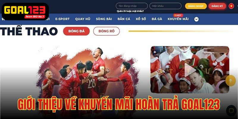 Sự kiện hoàn trả Goal123 áp dụng với toàn bộ đơn cược hợp lệ