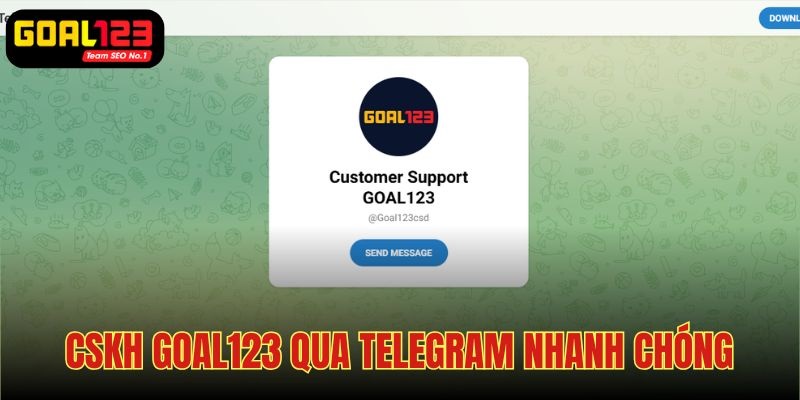 Truy cập Telegram để tìm kiếm hỗ trợ từ CSKH Goal123 nhanh chóng